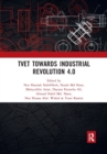 TVET Towards Industrial Revolution 4.0 : Proceedings of the Technical and Vocational Education and Training International Conference (TVETIC 2018), November 26-27, 2018, Johor Bahru, Malaysia - Book