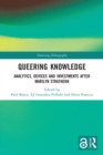 Queering Knowledge : Analytics, Devices, and Investments after Marilyn Strathern - Book