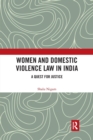 Women and Domestic Violence Law in India : A Quest for Justice - Book