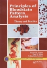 Principles of Bloodstain Pattern Analysis : Theory and Practice - Book