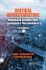 Critical Infrastructure : Homeland Security and Emergency Preparedness, Fourth Edition - Book