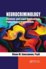 Neurocriminology : Forensic and Legal Applications, Public Policy Implications - Book