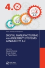 Digital Manufacturing and Assembly Systems in Industry 4.0 - Book