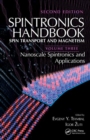 Spintronics Handbook, Second Edition: Spin Transport and Magnetism : Volume Three: Nanoscale Spintronics and Applications - Book