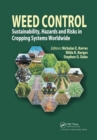 Weed Control : Sustainability, Hazards, and Risks in Cropping Systems Worldwide - Book