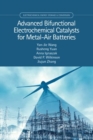 Advanced Bifunctional Electrochemical Catalysts for Metal-Air Batteries - Book