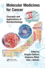 Molecular Medicines for Cancer : Concepts and Applications of Nanotechnology - Book