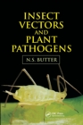 Insect Vectors and Plant Pathogens - Book