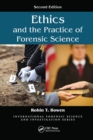 Ethics and the Practice of Forensic Science - Book
