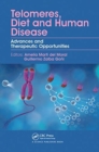 Telomeres, Diet and Human Disease : Advances and Therapeutic Opportunities - Book