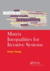Matrix Inequalities for Iterative Systems - Book