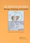 Schistosoma : Biology, Pathology and Control - Book