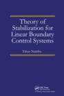 Theory of Stabilization for Linear Boundary Control Systems - Book