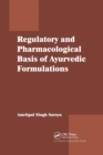 Regulatory and Pharmacological Basis of Ayurvedic Formulations - Book