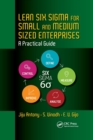 Lean Six Sigma for Small and Medium Sized Enterprises : A Practical Guide - Book