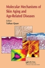 Molecular Mechanisms of Skin Aging and Age-Related Diseases - Book
