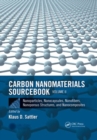 Carbon Nanomaterials Sourcebook : Nanoparticles, Nanocapsules, Nanofibers, Nanoporous Structures, and Nanocomposites, Volume II - Book