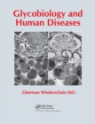 Glycobiology and Human Diseases - Book