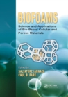 Biofoams : Science and Applications of Bio-Based Cellular and Porous Materials - Book