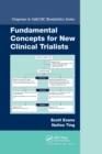 Fundamental Concepts for New Clinical Trialists - Book