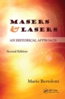 Masers and Lasers : An Historical Approach - Book
