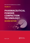 Pharmaceutical Powder Compaction Technology - Book