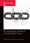 The Routledge Handbook of Social Work Theory - Book