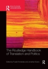 The Routledge Handbook of Translation and Politics - Book