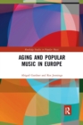 Aging and Popular Music in Europe - Book