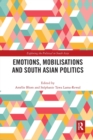 Emotions, Mobilisations and South Asian Politics - Book