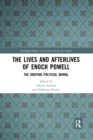 The Lives and Afterlives of Enoch Powell : The Undying Political Animal - Book