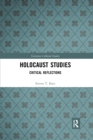 Holocaust Studies : Critical Reflections - Book