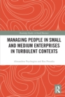 Managing People in Small and Medium Enterprises in Turbulent Contexts - Book