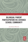 Bilingual Parent Participation in a Divided School Community - Book
