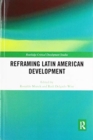 Reframing Latin American Development - Book