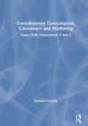 Contemporary Consumption, Consumers and Marketing : Cases from Generations Y and Z - Book
