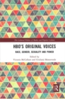 HBO’s Original Voices : Race, Gender, Sexuality and Power - Book