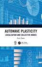 Autowave Plasticity : Localization and Collective Modes - Book