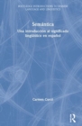 Semantica : Una introduccion al significado linguistico en espanol - Book