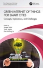 Green Internet of Things for Smart Cities : Concepts, Implications, and Challenges - Book