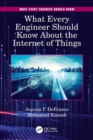 What Every Engineer Should Know About the Internet of Things - Book