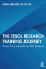 The TESOL Research Training Journey : Voices from International PhD Students - Book