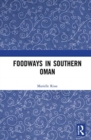 Foodways in Southern Oman - Book