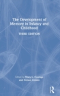 The Development of Memory in Infancy and Childhood - Book