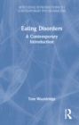 Eating Disorders : A Contemporary Introduction - Book