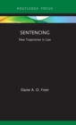 Sentencing : New Trajectories in Law - Book