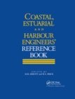 Coastal, Estuarial and Harbour Engineer's Reference Book - Book