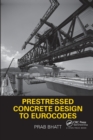 Prestressed Concrete Design to Eurocodes - Book
