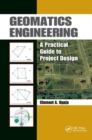 Geomatics Engineering : A Practical Guide to Project Design - Book