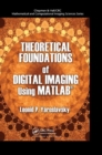 Theoretical Foundations of Digital Imaging Using MATLAB - Book